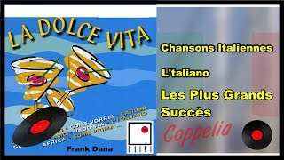 CHANSONS ITALIENNES  LA DOLCE VITA 18 HITS  COPPELIA OLIVI [upl. by Sivraj]