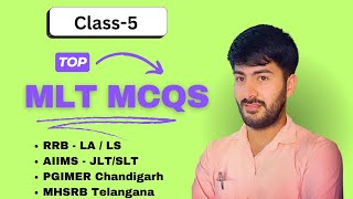 Class5 Medical Lab Technician MHSRBTelangana MCQs RRB dsssb AIIMS RML BSF PGIMER 2024 [upl. by Boggs684]