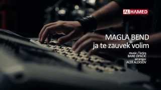 Magla Bend  Ja te zauvek volim  OFFICIAL VIDEO HD 2013 [upl. by Joashus]