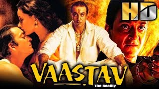 Vaastav FULL HD  Hindi Action Full Movie  Sanjay Dutt  Namrata Shirodkar Paresh Rawal [upl. by Beaufort]