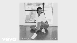 Ruth B  Crave Official Audio [upl. by Eide]