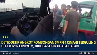 Detikdetik Angkot Rombongan SMPN 4 Cimahi Terguling di Flyover Ciroyom Diduga Sopir Ugalugalan [upl. by Llevart513]