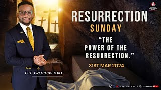 RESURRECTION SUNDAY II PST PRECIOUS CALL II 31ST MARCH 2024 II 1ST SERVICE [upl. by Bertila519]