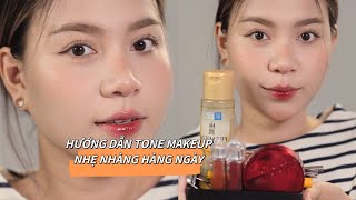 HƯỚNG DẪN TONE MAKE UP NHẸ NHÀNG HÀNG NGÀY [upl. by Glialentn]