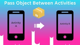 Use Parcelables to send an object from one Android Activity to another [upl. by Adnohsel]