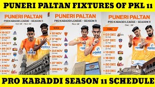 Pro Kabaddi season 11 Puneri Paltan schedule  Puneri Paltan PKL season 11 full fixtures  PKL 11 [upl. by Yecies]