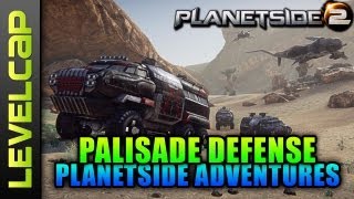 Planetside 2  Palisade Defense Planetside 2 GameplayCommentary [upl. by Anitsyrhk674]