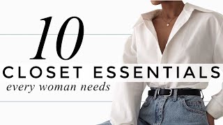 10 Closet Essentials EVERY Woman Should Own [upl. by Jurkoic885]