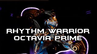 RHYTHM WARRIOR  AN OCTAVIA PRIME TRIBUTE [upl. by Oivalf]