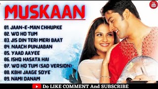 Muskaan Movie All SongsAftab Shivdasani amp Anjala Zaveri MUSKAN MOVIE KE GAANE  All Hits [upl. by Nivart801]