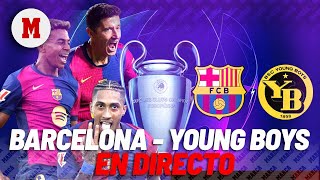 EN DIRECTO  FC Barcelona  Young Boys y resto jornada Champions en directo [upl. by Moss]