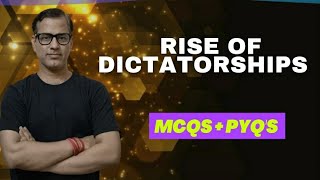 Rise of Dictatorships One Shot  Rise of Dictatorships MCQs  PYQs  sirtarunrupani [upl. by Nonnaehr]