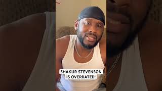 SHAKUR STEVENSON IS OVERRATED [upl. by Yahs]