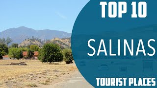 Top 10 Best Tourist Places to Visit in Salinas California  USA  English [upl. by Attolrac876]