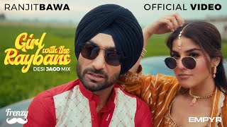 Girl WIth The Raybans Official Video DESIFRENZY  RANJIT BAWA  AVEERA  Latest Punjabi Song 2024 [upl. by Penelope]