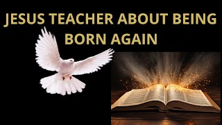 Jesus teaches about being born again [upl. by Otreblif]