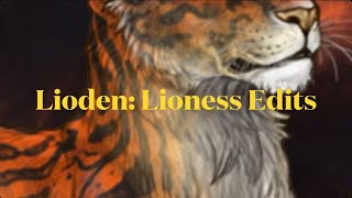 Lioden lioness Edits [upl. by Airbmak219]