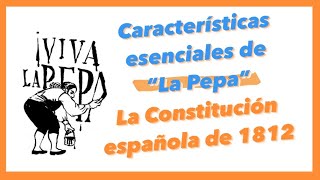 Características ESENCIALES de la CONSTITUCIÓN 🇪🇸de 1812 “La Pepa”📔📔Teórica EBAUESQUEMA📈👍🏽 [upl. by Notsud]