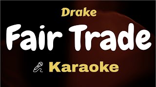 Drake  Fair Trade  Karaoke  Instrumental  Lyrics Video  Acoustic  Piano  Clean Track [upl. by Notgnillew]