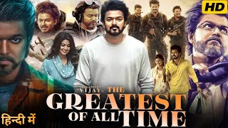 The GOAT 2024 Full Movie Hindi dubbed। Vijay। Prabhu Deva। Ajmal Ameer।। Sneha। Hd Review amp Fact [upl. by Schouten]