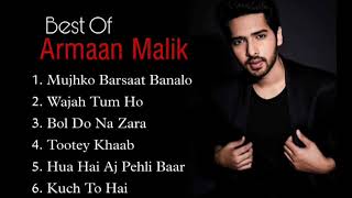 Best Of Armaan Malik  New Bollywood Superhit Songs  Arman Malik [upl. by Shere]