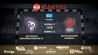 Motherson Mosonmagyaróvári KC  MoyraBudaörs Handball  ÉLŐ  20241004 1800  MTVA engedélyével [upl. by Nylecyoj744]