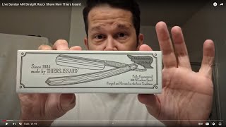 Live Sunday AM Straight Razor Shave New Thiers Issard [upl. by Garrik492]