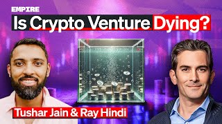 Death of Crypto Venture Rethinking Crypto Fund Strategies  Tushar Jain amp Ray Hindi [upl. by Nuahsyt]