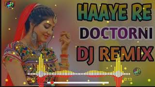 Hai Re Doctorni Remix  Manjeet Panchal Ajay Hooda  Haryanavi Dj Remix Song  Dj Sachin Birdhaniya [upl. by Berna]