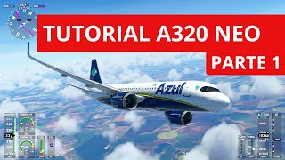 TUTORIAL DO AIRBUS A320 NEO DA FLYBYWIRE PARA FLIGHT SIMULATOR 2020  PARTE 16 [upl. by Ermey]