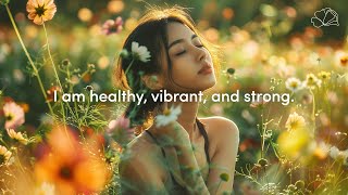 Health Affirmations  Healing Affirmations for Body Mind Spirit 💖 [upl. by Kired]