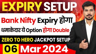 EXPIRY  Bank Nifty Intraday Trading Stocks for  06 March 2024  Bank Nifty amp Nifty 50 [upl. by Daub]