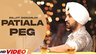 PATIALA PEG  DILJIT DOSANJH HD VIdeo  Diljott  Latest Punjabi Songs 2024  Punjabi Songs 2024 [upl. by Haissem]