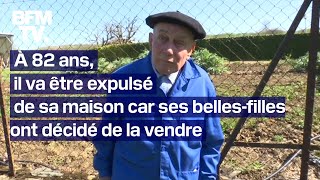 À 82 ans Paul risque dêtre expulsé de sa maison car ses bellesfilles ont décidé de la vendre [upl. by Zerla728]