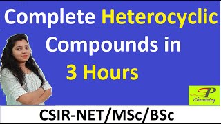 Complete Heterocyclic Compounds in Organic Chemistry for CSIR NET  MSc  BSc [upl. by Hephzipah]