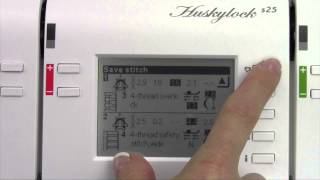 Husqvarna Viking Huskylock S25 8 Saving Stitch Settings [upl. by Milstone]