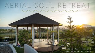 Aerial Soul Retreat Chiang Rai Thailand October 2024 [upl. by Yahsan]