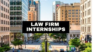 LAW FIRM INTERSHIPS  how they work  tips on navigating [upl. by Ahsitnauq]