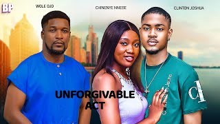 UNFORGIVABLE ACT CLINTON JOSHUA WOLE OJO CHINENYE NNEBE LATEST NIGERIAN MOVIE 2024 [upl. by Constantina404]