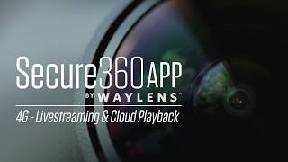 Waylens Secure360 App Tutorial  LiveStream amp Cloud Playback [upl. by Hartwell]