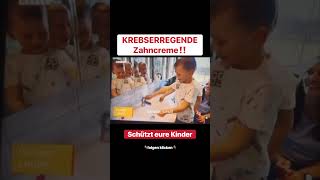 KREBSERREGENDE Zahncreme‼️krebs kinder zahncrem zahnpasta gesundheit eltern teilen [upl. by Jaynes]