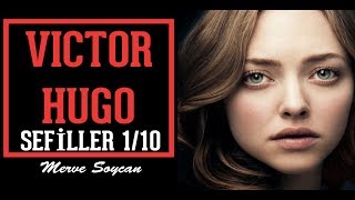 Sefiller  VICTOR HUGO  RADYO TİYATROSU  1 BÖLÜM [upl. by Ardnael242]