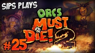 Sips Plays Orcs Must Die 2  Part 25  Double Decker [upl. by Ha563]