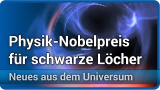 Nobelpreis für Physik 2020 • Roger Penrose Andrea Ghez und Reinhard Genzel  Andreas Müller [upl. by Nevaj]