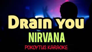 Drain You 🎤 Nirvana karaoke [upl. by Fiann]