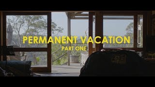 PERMANENT VACATION PART ONE Documentary [upl. by Adnocahs]