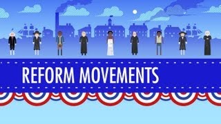 19th Century Reforms Crash Course US History 15 [upl. by Yatnuhs352]