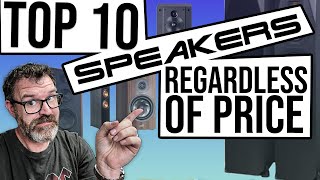 Top Ten Speakers Regardless of Price II 2023 Who Got Kicked Off the List [upl. by Soane]