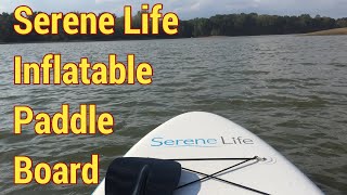 Serene Life Inflatable Paddle Board Review [upl. by Atnahsal]