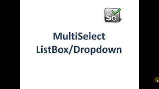 Multiselect Dropdown in Selenium Webdriver 30 [upl. by Stalk197]